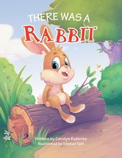 There Was a Rabbit