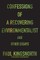 Confessions of a Recovering Environmentalist and Other Essays