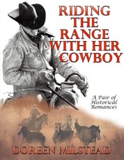 Riding the Range With Her Cowboy: A Pair of Historical Romances