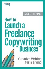 How to Launch a Freelance Copywriting Business