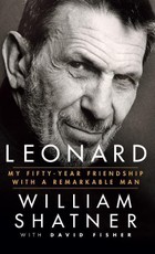 Leonard: My Fifty-Year Friendship with a Remarkable Man
