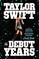 Taylor Swift: The Debut Years
