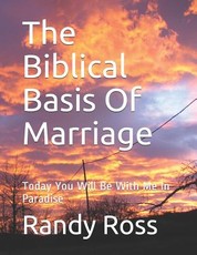 The Biblical Basis Of Marriage