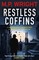 Restless Coffins