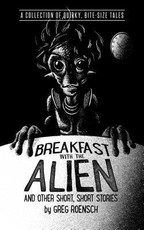 Breakfast with the Alien and Other Short, Short Stories