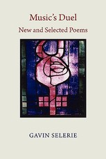 Music's Duel. New and Selected Poems 1972-2008