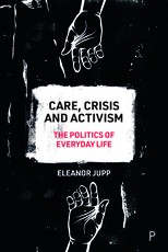Care, Crisis and Activism