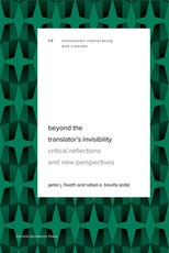 Beyond the Translator's Invisibility