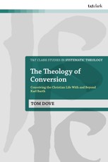 The Theology of Conversion