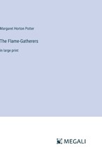 The Flame-Gatherers