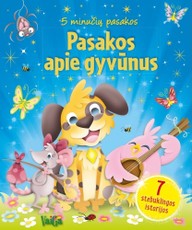 Pasakos apie gyvūnus: 5 minučių pasakos