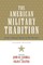 The American Military Tradition