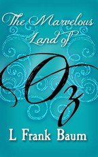 The Marvelous Land of Oz