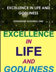 Excellence in Life and Godliness
