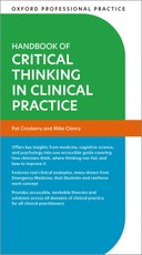 Oxford Professional Practice: Handbook of Critical Thinking in Clinical Practice