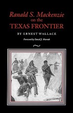 Ranald S. MacKenzie on the Texas Frontier