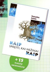 Kaip spręsti, kai nežinai kaip