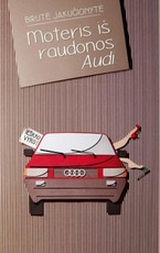 Moteris iš raudonos Audi