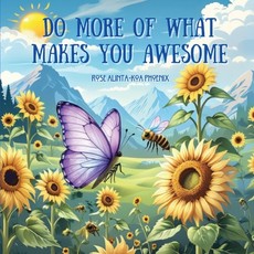 Do More of What Makes You Awesome