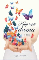Kaip tapti dama. 2 dalis
