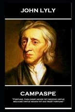 John Lyly - Campaspe