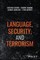 The Handbook of Language, Security, and Terrorism