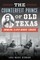 Counterfeit Prince of Old Texas: Swindling Slaver Monroe Edwards
