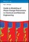 Guide to Modeling of Phase Change Phenomena in Chemical and Materials Engineering