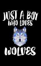 Just A Boy Who Loves Wolves