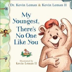 My Youngest, There's No One Like You