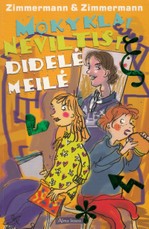 Mokykla, neviltis, didelė meilė