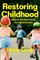 Restoring Childhood