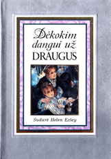 Dėkokim dangui už draugus