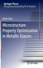 Microstructure-Property Optimization in Metallic Glasses
