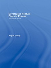 Finney, A: Developing Feature Films in Europe
