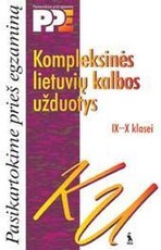 Kompleksinės lietuvių kalbos užduotys 9-10 klasei