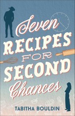 Seven Recipes for Second Chances