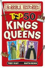 Deary, T: Top 50 Kings and Queens