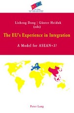 The EU's Experience in Integration; A Model for ASEAN+3?