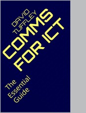 Communications for ICT: The Essential Guide