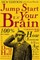 Jump Start Your Brain
