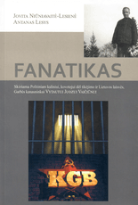 Fanatikas: skiriama politiniam kaliniui, kovotojui dėl tikėjimo ir Lietuvos laisvės, Garbės kanauninkui Vytautui Juozui Vaičiūnui