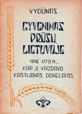 Gyvenimas prūsų Lietuvoje. Apie 1770 m. kaip jį vaizdavo Kristijonas Donelaitis