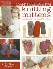 I Can't Believe I'm Knitting Mittens
