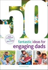 50 Fantastic Ideas for Engaging Dads