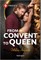From Convent to Queen
