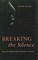 Breaking the Silence