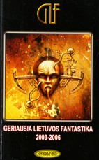 Geriausia Lietuvos fantastika 2003–2006