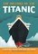 The History of the Titanic