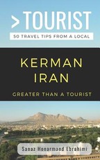 Greater Than a Tourist- Kerman Iran